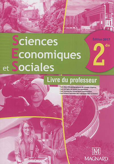 SES, sciences économiques et sociales, 2de : livre du professeur