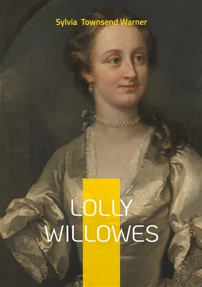Lolly Willowes : English novel feminism and independence