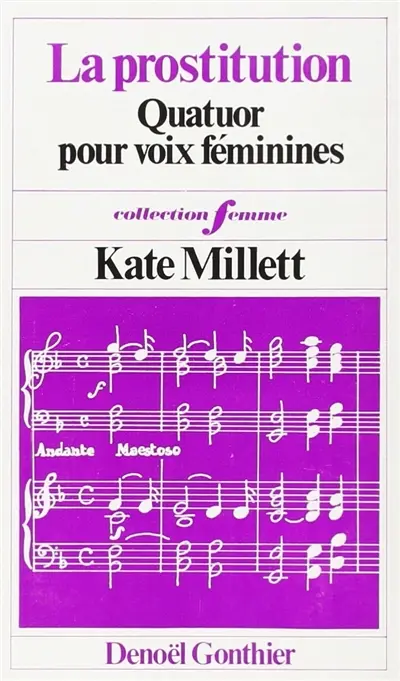 La prostitution : quatuor pour voix féminines