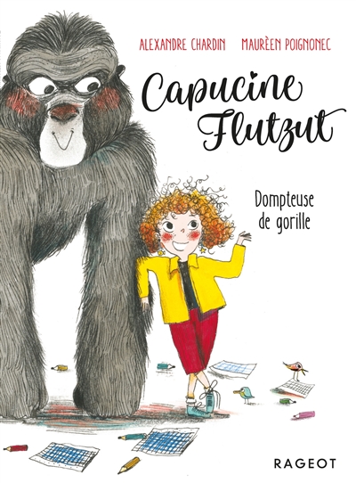 Capucine Flutzut. Vol. 2. Dompteuse de gorille