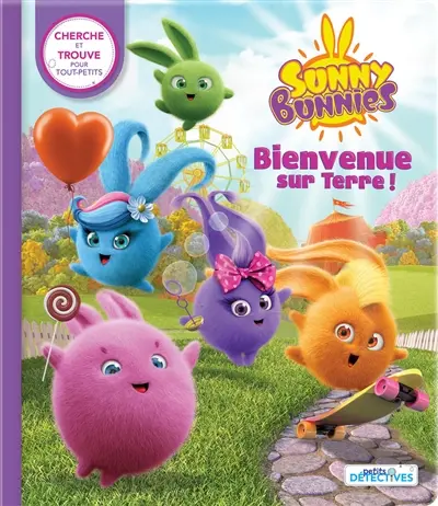 Sunny Bunnies. Bienvenue sur Terre ! : Cherche et trouve pour tout-petits
