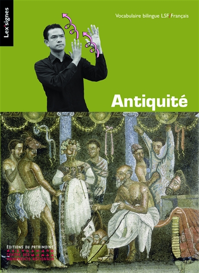 Antiquité grecque et romaine : vocabulaire bilingue LSF-Français