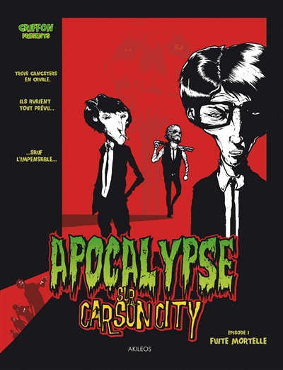 Apocalypse sur Carson city. Vol. 1. Fuite mortelle