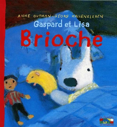 Gaspard et Lisa. Brioche