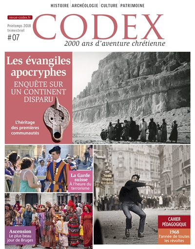 Codex : 2.000 ans d'aventure chrétienne, n° 7. Les Evangiles apocryphes : enquête sur un continent disparu : l'héritage des premières communautés