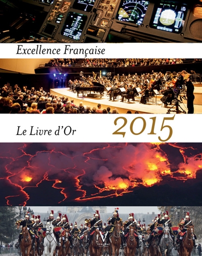 Excellence française : le livre d'or 2015