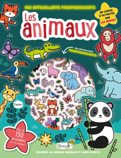 Les animaux : découvre les animaux sauvages et leurs secrets
