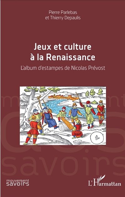 Jeux et culture à la Renaissance : l'album d'estampes de Nicolas Prévost