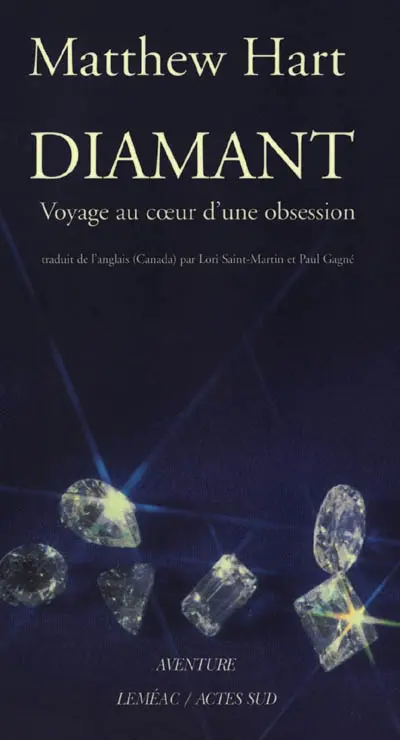 Diamant : voyage au coeur d'une obsession