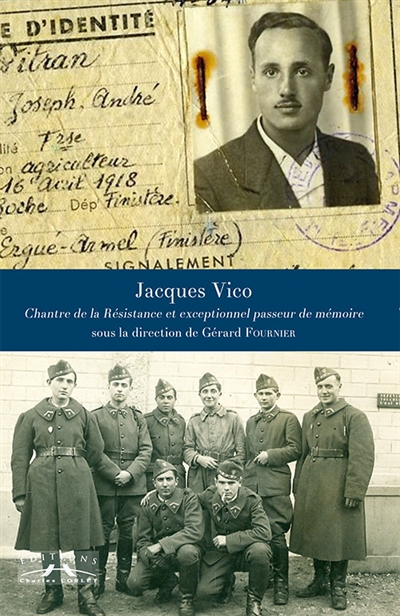 Jacques Vico : chantre de la résistance et exceptionnel passeur de mémoire