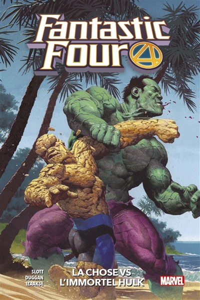 Fantastic Four. Vol. 4. La chose vs l'immortel Hulk