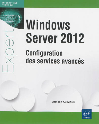 Windows Server 2012 : configuration des services avancés