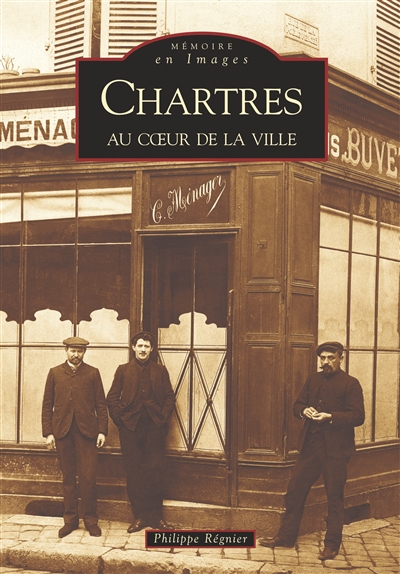 Chartres. Au coeur de la ville