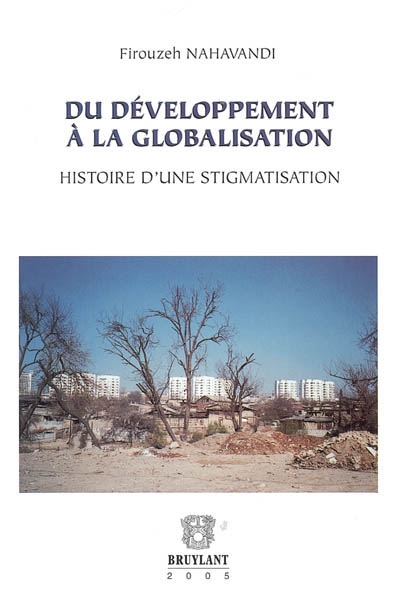 Du développement à la globalisation : histoire d'une stigmatisation