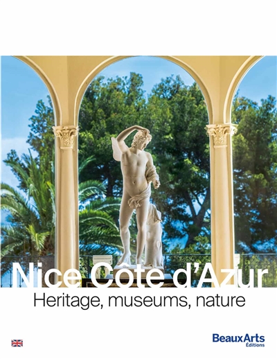 Nice Côte d'Azur : heritage, museums, nature