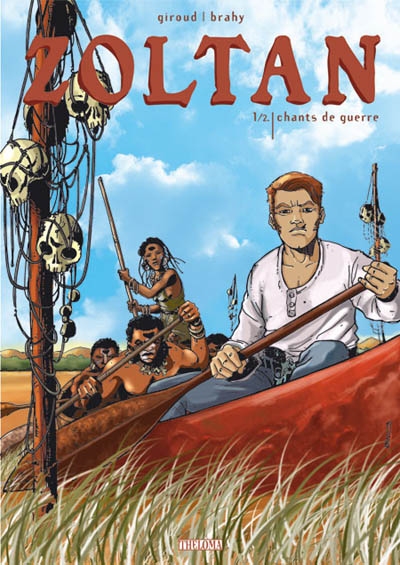 Zoltan. Vol. 1. Chants de guerre