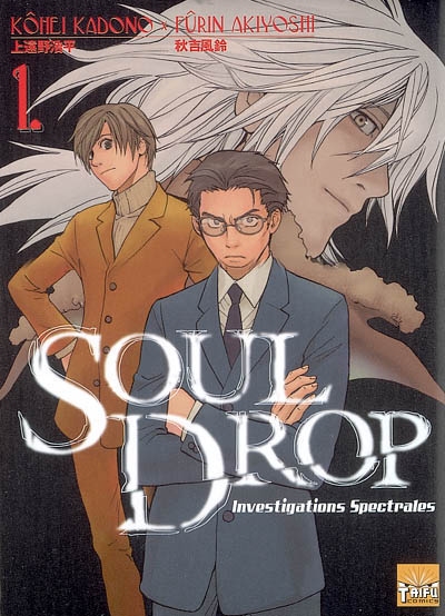 Soul drop : investigations spectrales. Vol. 1
