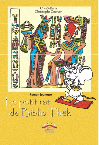 Le petit rat de Biblio Thêk : roman jeunesse