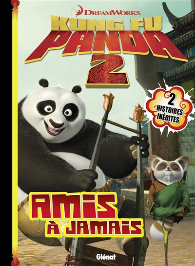 Kung Fu Panda 2 - Amis à jamais