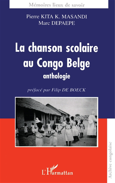 La chanson scolaire au Congo belge : anthologie