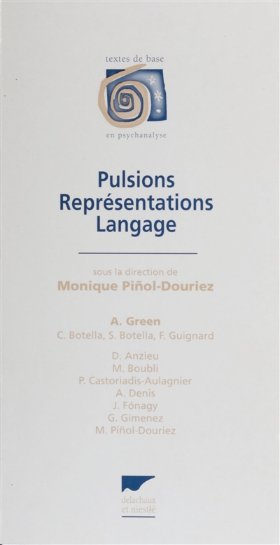 Pulsions, représentations, langage