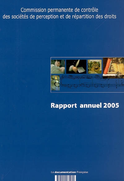 Commission permanente de contrôle des sociétés de perception et de répartition des droits : troisième rapport annuel, mars 2005