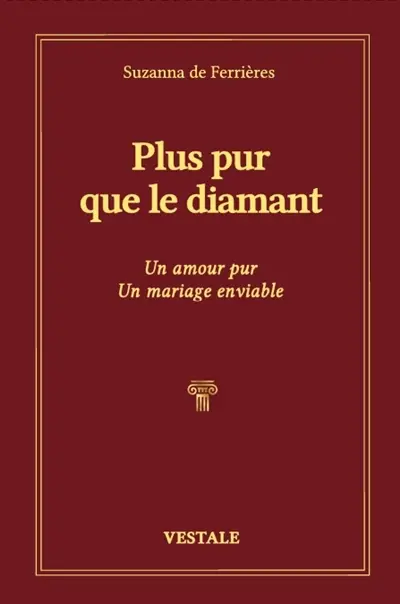Plus pur que le diamant : un amour pur, un mariage enviable