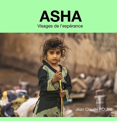 Asha : Visages de l'espérance
