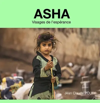 Asha : Visages de l'espérance