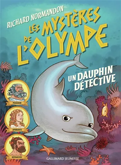 Les mystères de l'Olympe. Vol. 2. Un dauphin détective