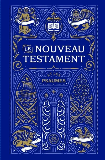 Le Nouveau Testament et les Psaumes : traduction officielle liturgique