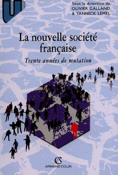 La nouvelle société française : trente années de mutation