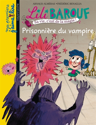 Lili Barouf : petite princesse et grosses bêtises. Prisonnière du vampire