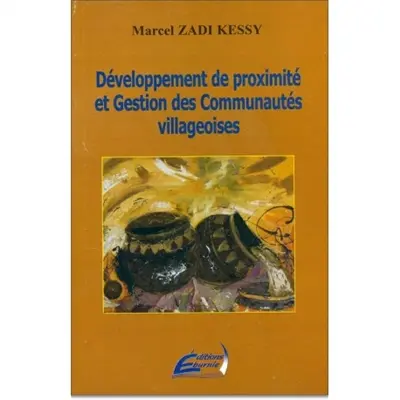Développement de proximité et gestion des communautés villageoises