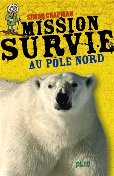 Mission survie au Pôle Nord