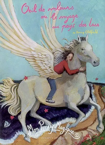 Oeil de velours ou Le voyage au pays des lacs