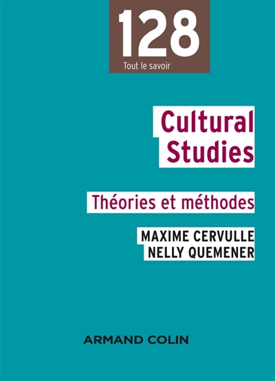 Cultural studies : théories et méthodes