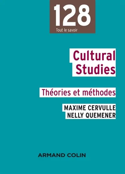 Cultural studies : théories et méthodes