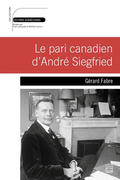 Le pari canadien d'André Siegfried