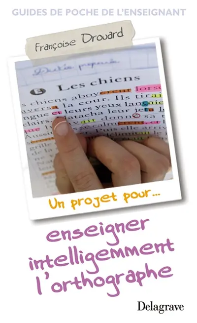 Un projet pour enseigner intelligemment l'orthographe