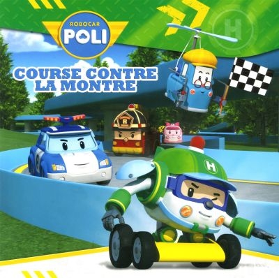 Robocar Poli. Course contre la montre