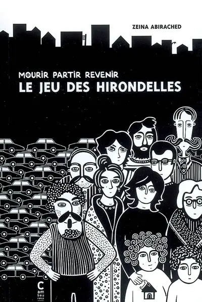 Le jeu des hirondelles : mourir, partir, revenir