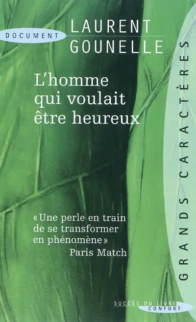 L'homme qui voulait être heureux