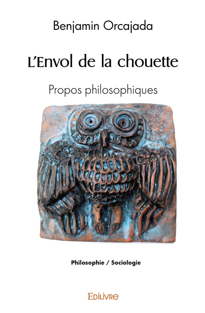 L'envol de la chouette :...