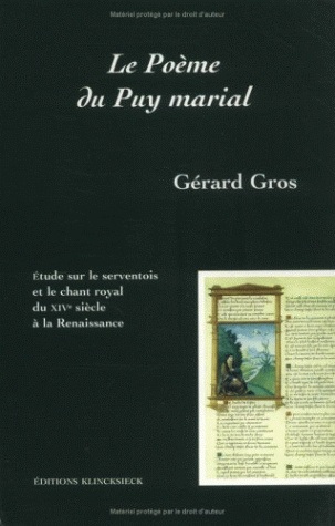 Le poème du Puy marial : étude sur le serventois et le chant royal du XIVe siècle à la Renaissance