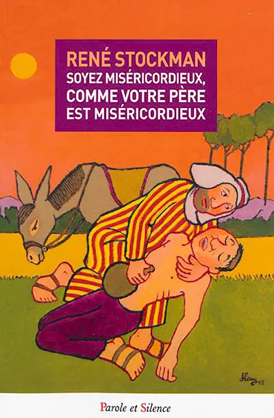 Soyez miséricordieux, comme Votre Père est miséricordieux