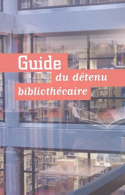 Guide du détenu bibliothécaire