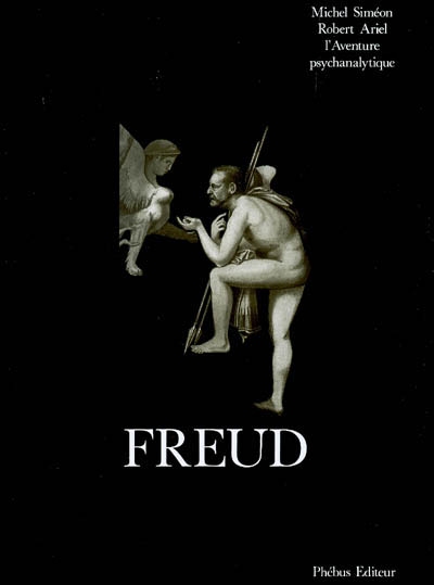Freud : l'aventure psychanalytique