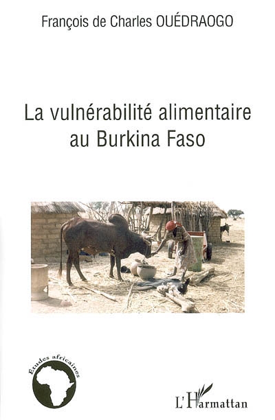 La vulnérabilité alimentaire au Burkina Faso