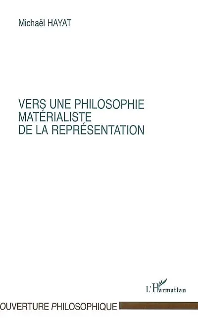 Dynamique des formes et représentation : vers une biosymbolique de l'humain. Vol. 1. Vers une philosophie matérialiste de la représentation